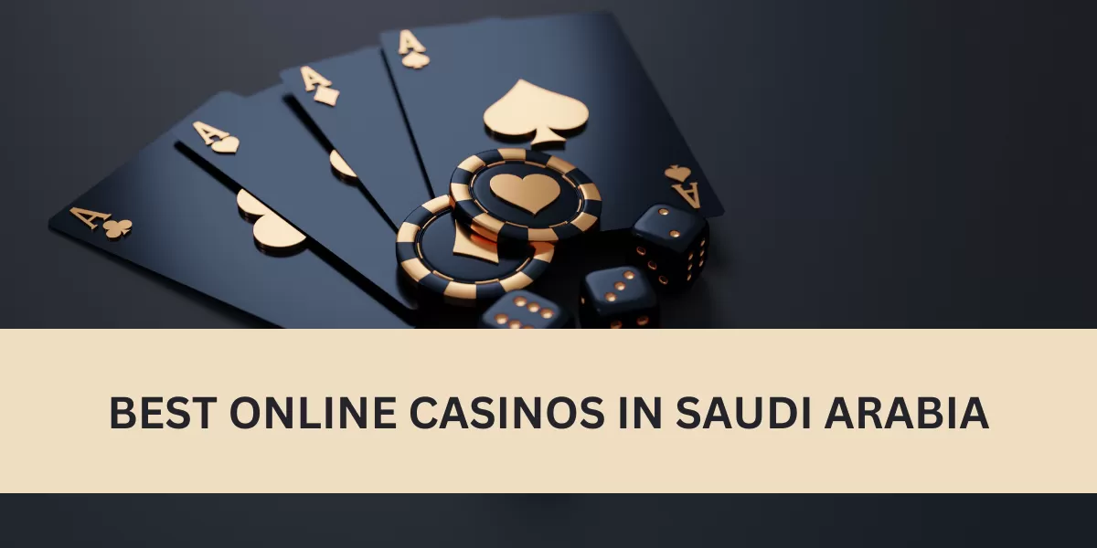 Best online casinos in Saudi Arabia
